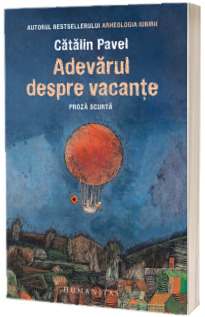 Adevarul despre vacante