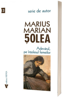 Adevarul, pe intelesul femeilor Adevarul, pe intelesul femeilor