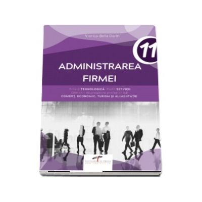 Administrarea firmei. Clasa a XI-a