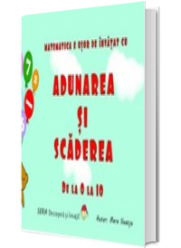 Adunarea si scaderea de la 0 la 10