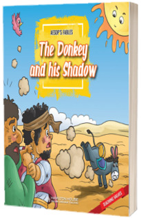 Aesops Fable. The Donkey and his Shadow