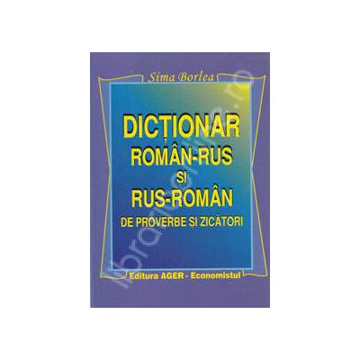 Dictionar Roman - Rus si Rus - Roman de proverbe si zicatori