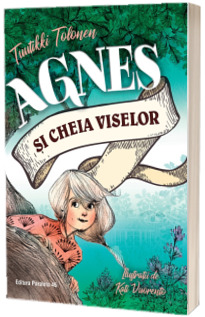 Agnes si cheia viselor