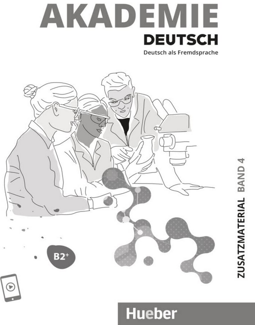 Akademie Deutsch B2+. Band 04. Zusatzmaterial mit Audios online