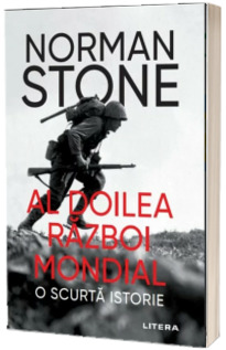 Al Doilea Razboi Mondial. O scurta istorie