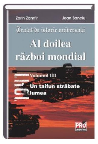 Al doilea razboi mondial - Volumul III