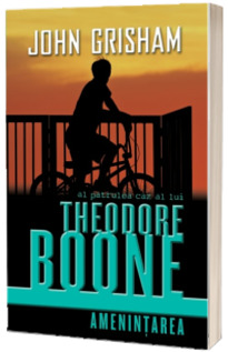 Al patrulea caz al lui Theodore Boone - Amenintarea
