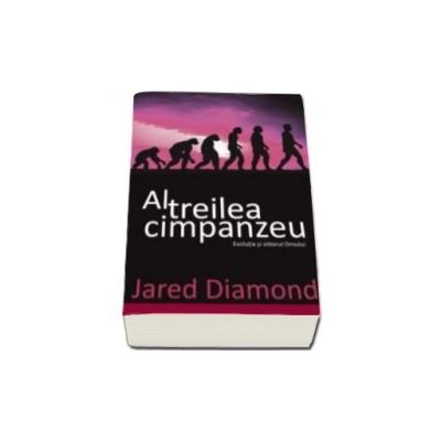 Al treilea cimpanzeu  - Jared Diamond
