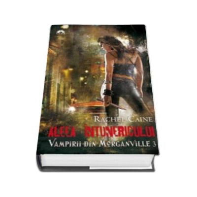 Aleea intunericului. Vampirii din Morganville (volumul 3)