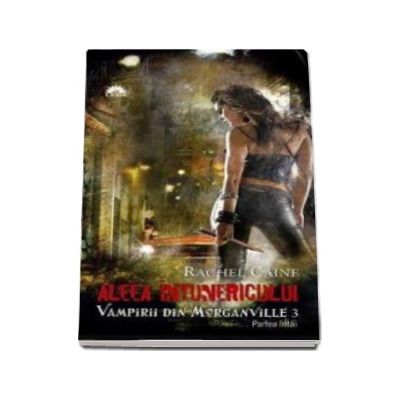 Aleea intunericului. Vampirii din Morganville. Volumul III, partea I - Editie de buzunar