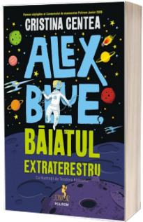 Alex Blue. Baiatul extraterestru