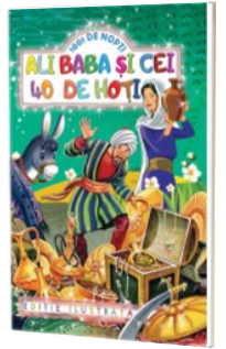 Ali-Baba si cei patruzeci de hoti - Editie ilustrata Ali-Baba si cei patruzeci de hoti - Editie ilustrata