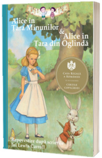 Alice in Tara Minunilor si Alice in Tara din Oglinda