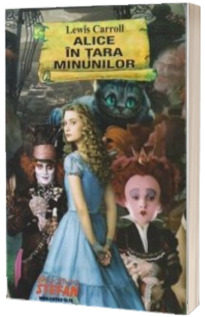 Alice in tara minunlor - Lews Carroll (Cartile de aur ale copilariei)