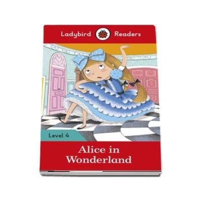 Alice In Wonderland - Ladybird Readers (Level 4)