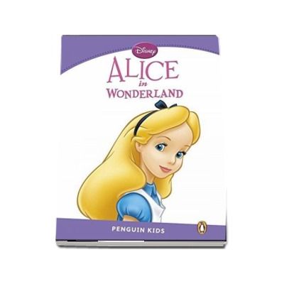 Alice in Wonderland - Penguin Kids, level 5