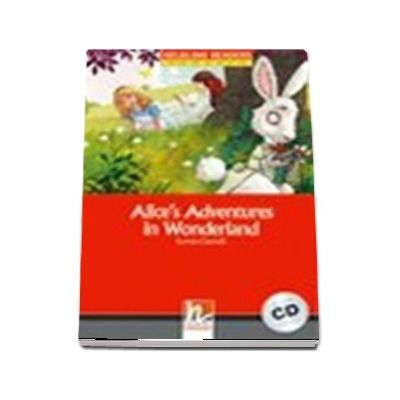 Alices Adventures in Wonderland. Book and Audio CD Pack - Level 2