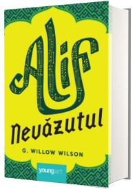Alif Nevazutul - G Willow Wilson (prima editie)