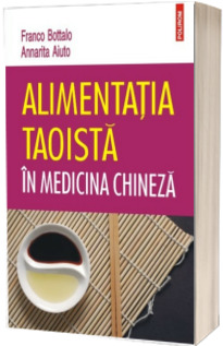 Alimentatia taoista in medicina chineza - Annarita Aiuto