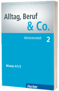 Alltag, Beruf and Co. 2 Worterlernheft