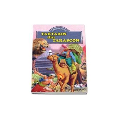Alphonse Daudet, Tartarin din Tarascon - Editie ilustrata