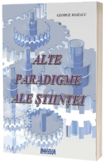 Alte paradigme ale stiintei