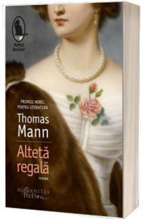 Alteta regala - Thomas Mann