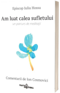 Am luat calea sufletului