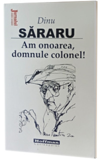 Am onoarea, domnule colonel! Am onoarea, domnule colonel!