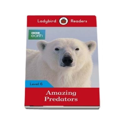 Amazing Predators - Ladybird Readers (Level 6)