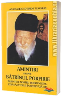 Amintiri despre Batranul Porfirie