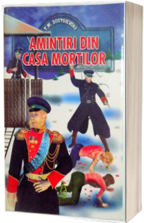 Amintiri din casa mortilor