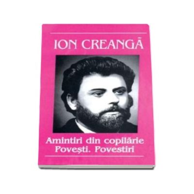 Amintiri din copilarie.Povesti.Povestiri
