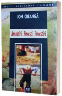 Amintiri. Povesti. Povestiri