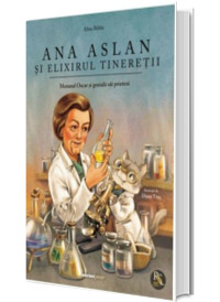 Ana Aslan si elixirul tineretii