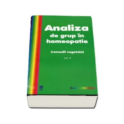 Analiza de grup in homeopatie, volumul IV. Remedii vegetale
