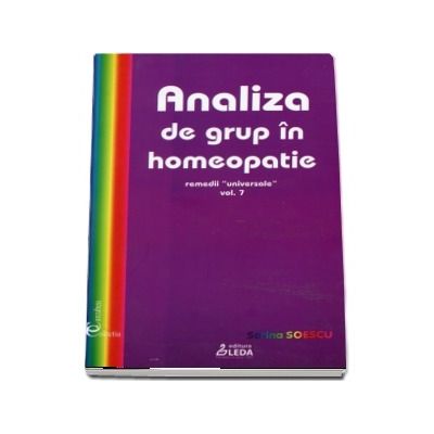 Analiza de grup in homeopatie, volumul VII, remedii universale