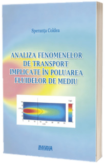 Analiza fenomenelor de transport implicate in poluarea fluidelor de mediu