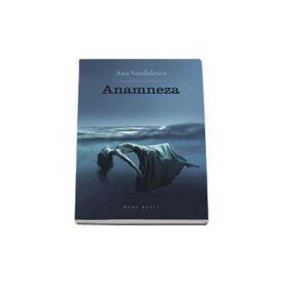 Anamneza - Ana Sandulescu