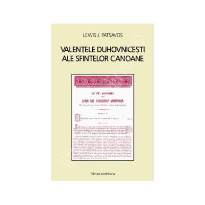 Valentele duhovnicesti ale sfintelor canoane