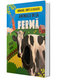 Animale de la ferma : mangaie, simte si asculta