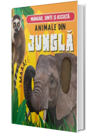 Animale din jungla: mangaie, simte si asculta