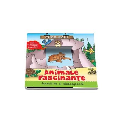 Animale fascinante - Cucu-Bau! Joaca-te si descopera!