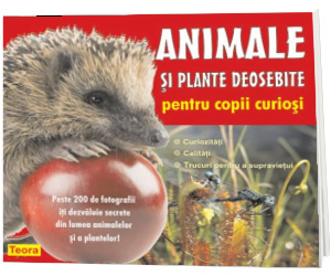 Animale si plante deosebite pentru copii curiosi