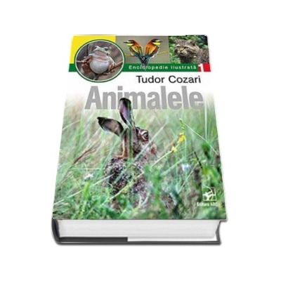 Animalele. Enciclopedie ilustrata