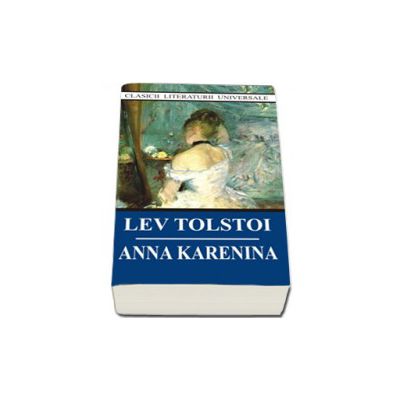 Anna Karenina. Editie 2013 (Lev Tolstoi)