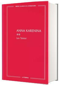 Anna Karenina II (volumul 13). Mari Clasici Ai Literaturii