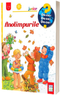 Anotimpurile - De ce, De ce, De ce?