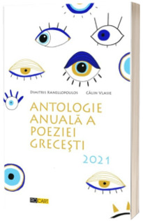 Antologie anuala a poeziei grecesti.2021