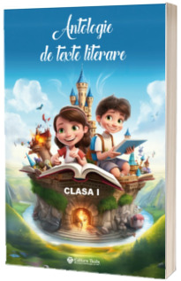 Antologie de texte literare, clasa I